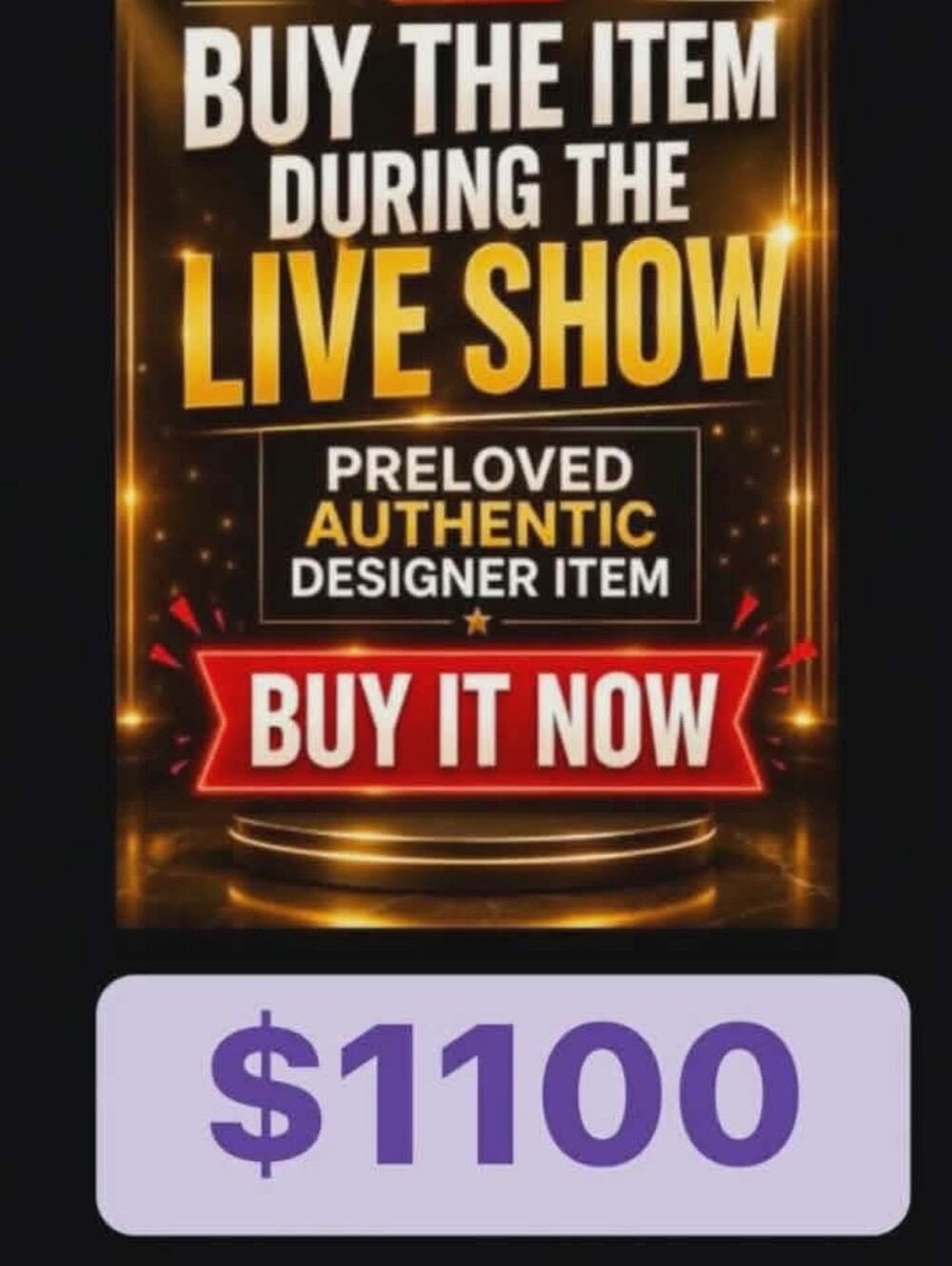 🙏🔥  $1100 BUY YOUR FAVORITE ITEM DURING THE LIVE SHOWPRELOVED AUTHENTIC DESIGN